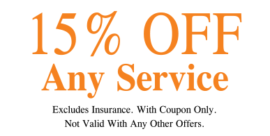 15% OFF Any Service Excludes Insurance. With Coupon Only. Not Valid With Any Other Offers.