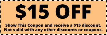 $15 OFF Show This Coupon and receive a $15 discount. Not valid with any other discounts or coupons.